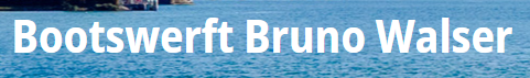 Bootswerft Bruno Walser